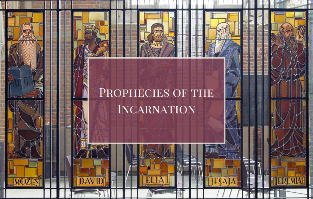 Prophecies of the Incarnation